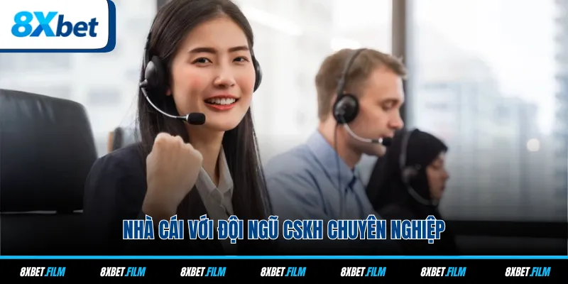 Nhà cái với đội ngũ CSKH chuyên nghiệp