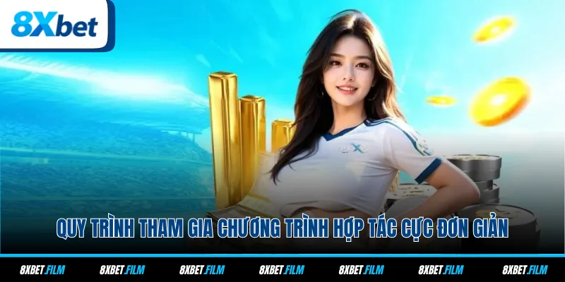 Quy trình tham gia chương trình hợp tác cực đơn giản