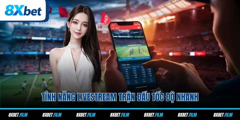 Tính năng livestream trận đấu tốc độ nhanh
