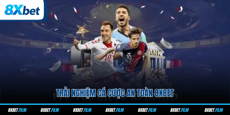 Trải nghiệm cá cược an toàn 8xbet
